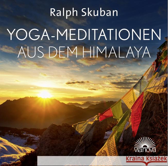 Yoga-Meditationen aus dem Himalaya, 1 Audio-CD : Tiefenentspannung und Energie tanken durch sanfte Atemarbeit, Meditationsübungen aus der Tradition des tibetischen Yoga Skuban, Ralph 9783866164659 Via Nova