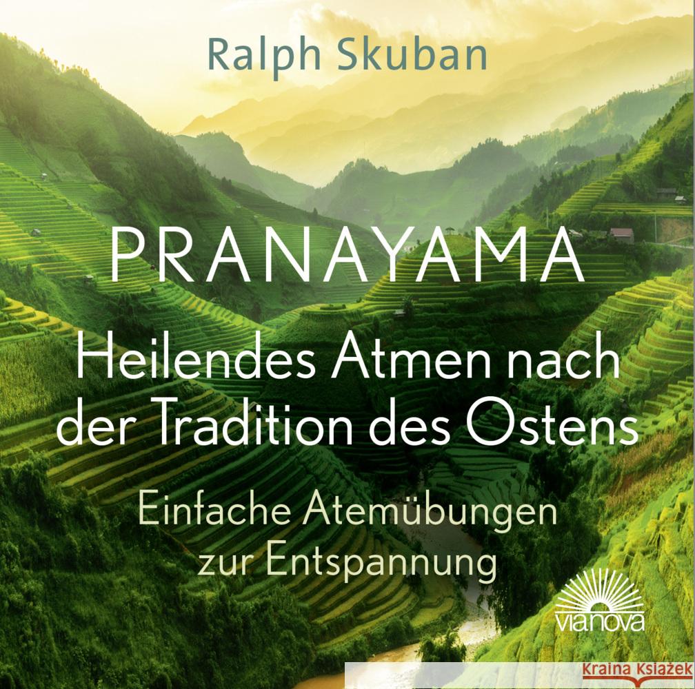 Pranayama - Heilendes Atmen nach der Tradition des Ostens Skuban, Ralph 9783866165090