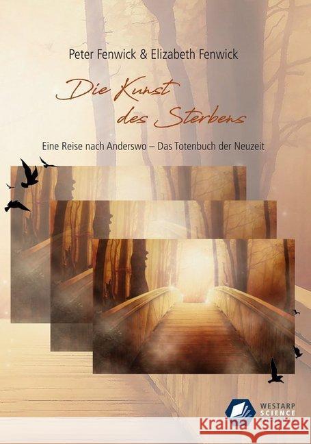 Die Kunst des Sterbens Fenwick, Peter, Fenwick, Elizabeth 9783866171848