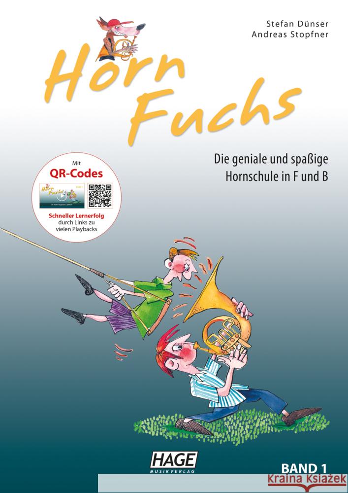 Horn Fuchs, m. Audio-CD. Bd.1 : Die geniale und spaßige Hornschule in F und B Dünser, Stefan 9783866262805