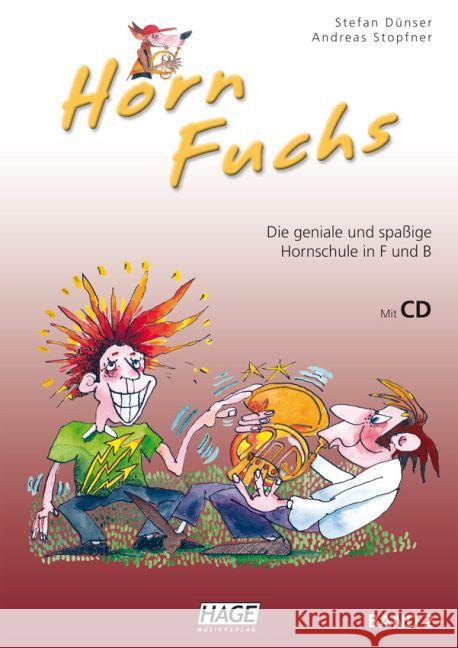 Horn Fuchs, m. Audio-CD. Bd.2 : Die geniale und spaßige Hornschule in F und B Dünser, Stefan; Stopfner, Andreas 9783866263390