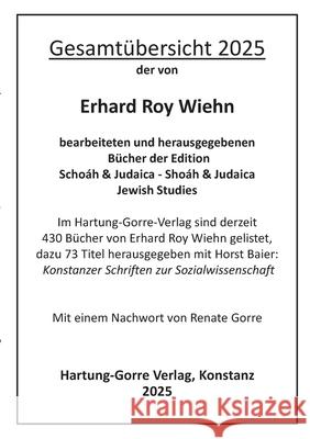 Katalog zu den von Erhard Roy Wiehn bearbeiteten und herausgegebenen B?chern der Edition Scho?h & Judaica - Sho?h & Judaica / Jewish Studies Erhard Roy Wiehn 9783866286535