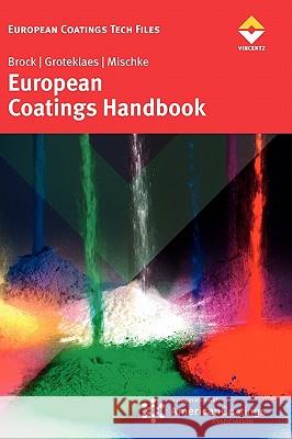 European Coatings Handbook Peter Mischke 9783866308497 William Andrew Publishing