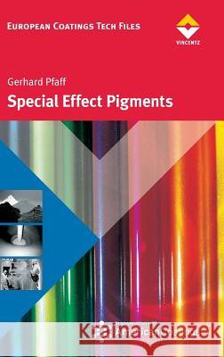 Special Effect Pigments Glausch, Ralf Kieser, Manfred Maisch, Roman 9783866309050 Vincentz Network