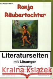 Astrid Lindgren 'Ronja Räubertochter', Literaturseiten : Mit Lösungen. Lesekompetenz, Textverständnis, Kreativität, Fantasie. Kopiervorlagen Kohl, Lynn-Sven Lindgren, Astrid  9783866321458 Kohl-Verlag