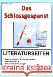 Mira Lobe 'Das Schlossgespenst', Literaturseiten : Kopiervorlagen mit Lösungen Hielscher, Kerstin Lobe, Mira  9783866321731 Kohl-Verlag