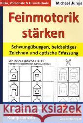 Feinmotorik stärken : Schwungübungen, beidseitiges Zeichnen und optische Erfassung. KiGa, Vorschule & Grundschule Junga, Michael   9783866323490