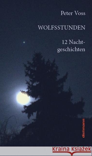 Wolfsstunden Voß, Peter 9783866383487 Dielmann