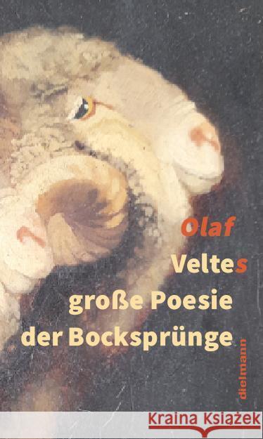 Veltes große Poesie der Bocksprünge Olaf, Velte 9783866383630 Dielmann
