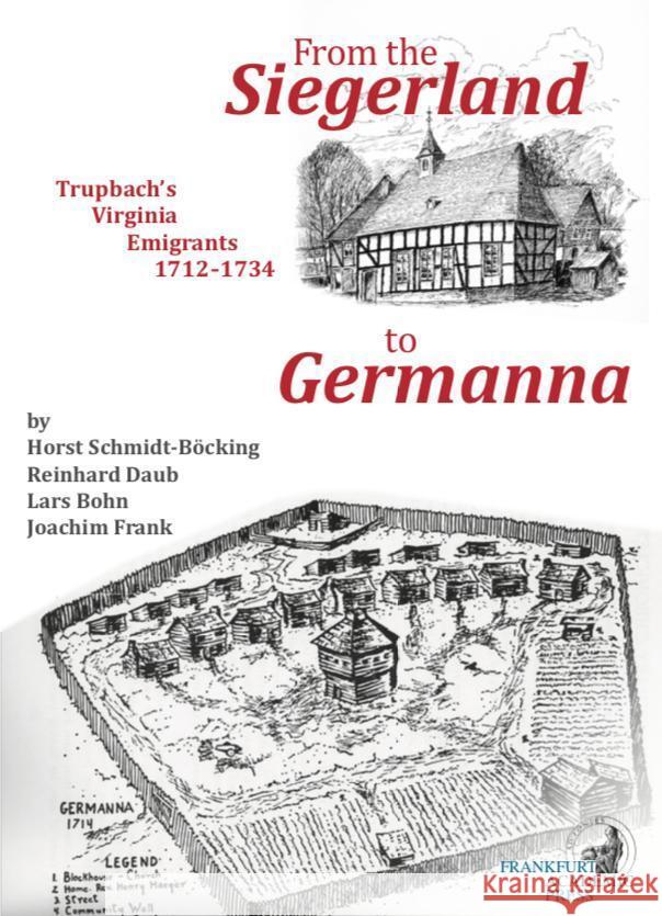 From the Siegerland to Germanna Schmidt-Böcking, Horst, Frank, Joachim, Daub, Reinhard 9783866384460