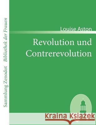 Revolution und Contrerevolution Louise Aston 9783866401594