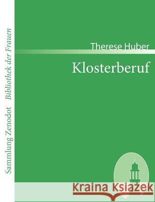 Klosterberuf Therese Huber 9783866402348