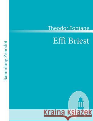 Effi Briest: Roman Fontane, Theodor 9783866402591