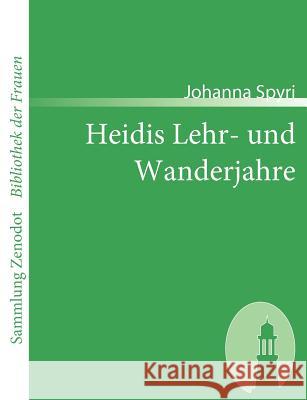 Heidis Lehr- und Wanderjahre Johanna Spyri 9783866402713