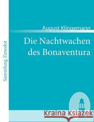 Die Nachtwachen des Bonaventura August Klingemann 9783866403024 Contumax Gmbh & Co. Kg