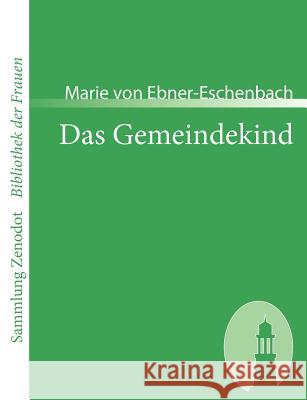 Das Gemeindekind Marie Von Ebner-Eschenbach 9783866403055