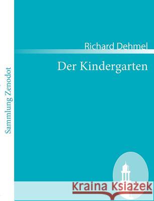 Der Kindergarten Richard Dehmel 9783866404687 Contumax Gmbh & Co. Kg