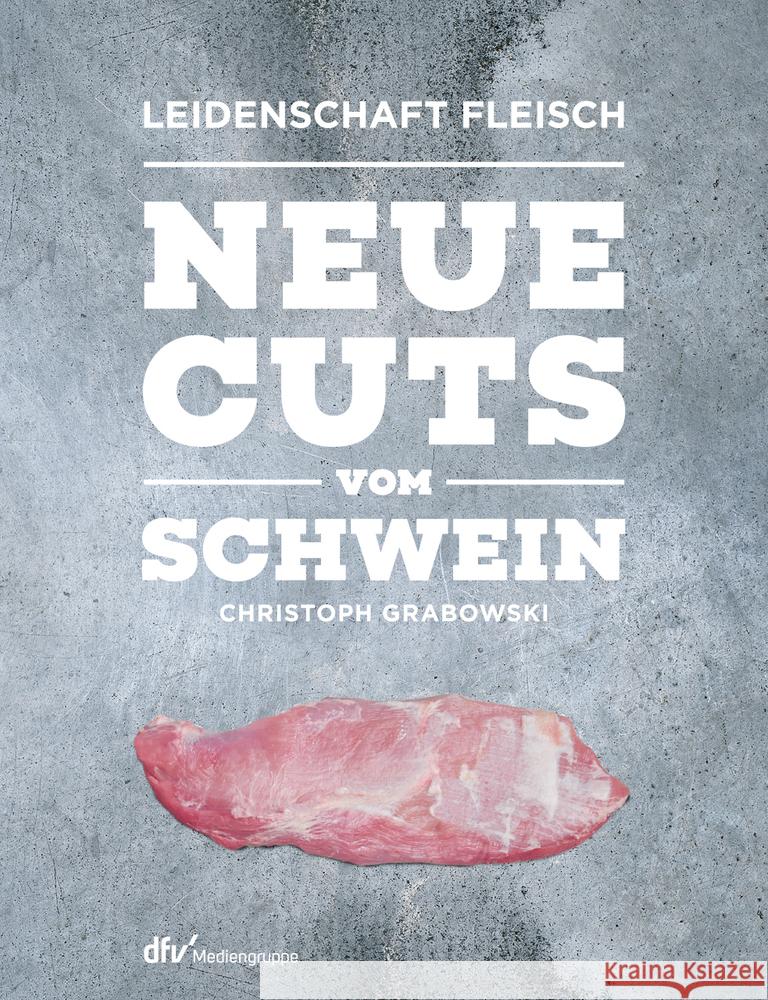 Neue Cuts vom Schwein Grabowski, Christoph 9783866413351