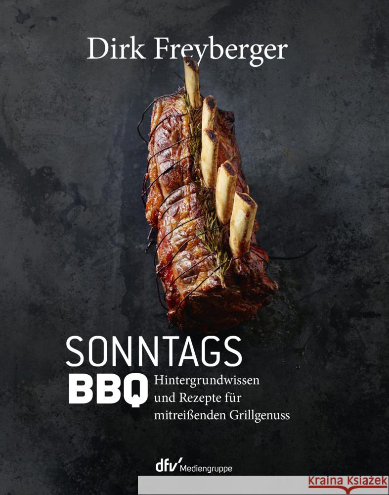 SonntagsBBQ Freyberger, Dirk 9783866413542 Deutscher Fachverlag