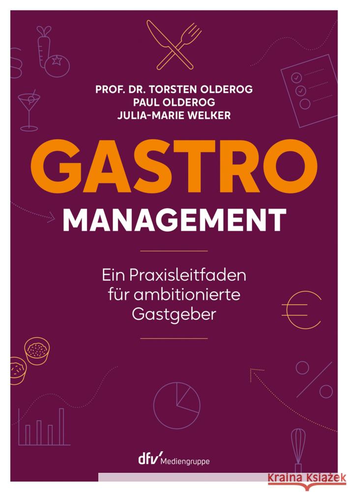 Gastro-Management Olderog, Torsten, Olderog, Paul, Welker, Julia-Marie 9783866413627