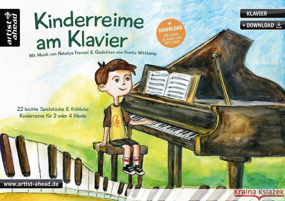 Kinderreime am Klavier : 22 leichte Spielstücke & fröhliche Kinderreime für 2 oder 4 Hände (inkl. Download) Frenzel, Nataliya; Wittkamp, Frantz 9783866421462