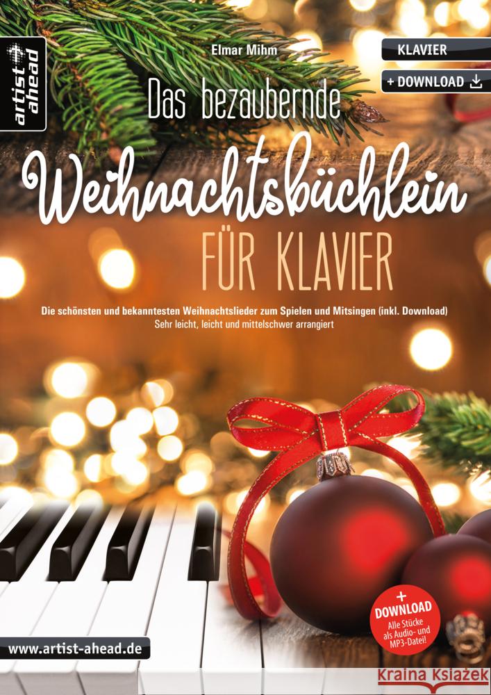 Das bezaubernde Weihnachtsbüchlein für Klavier Mihm, Elmar 9783866421776