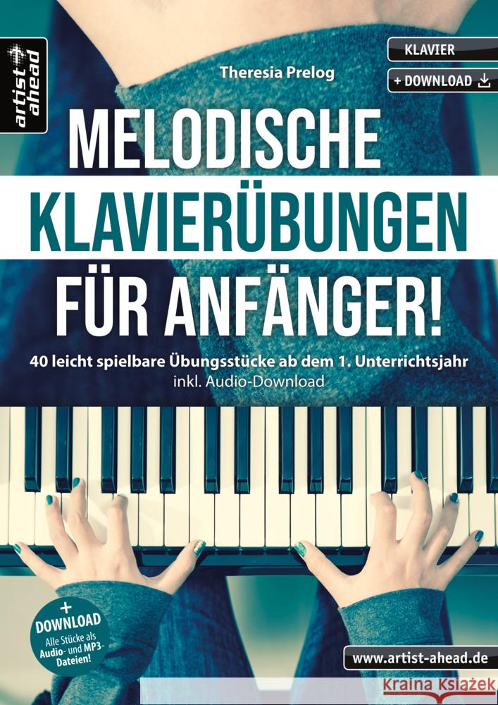Melodische Klavierübungen für Anfänger! Prelog, Theresia 9783866422070