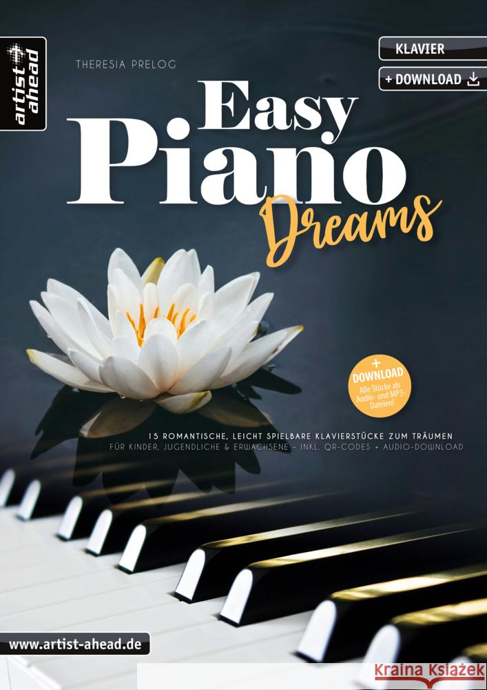 Easy Piano Dreams Prelog, Theresia 9783866422223 artist ahead