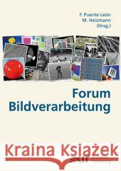 Forum Bildverarbeitung Fernando Puente León, Michael Heizmann 9783866445789 Karlsruher Institut Fur Technologie