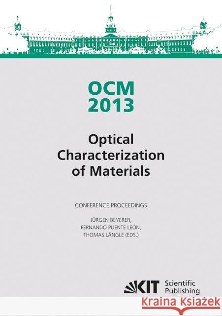 OCM 2013 - Optical Characterization of Materials - conference proceedings Fernando Puente León, Jürgen Beyerer, Thomas Längle 9783866449657