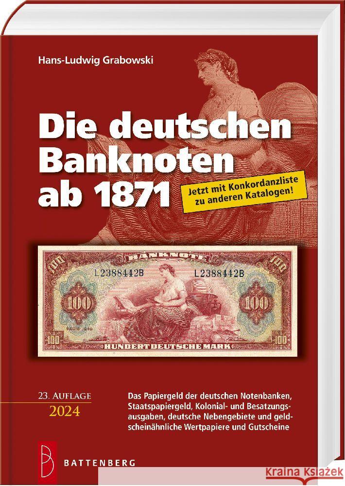 Die deutschen Banknoten ab 1871 Grabowski, Hans-Ludwig 9783866462243