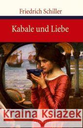 Kabale und Liebe : Ein bürgerliches Trauerspiel Schiller, Friedrich von   9783866472426 Anaconda