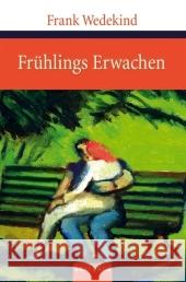 Frühlings Erwachen : Eine Kindertragödie Wedekind, Frank   9783866473058 Anaconda