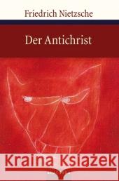 Der Antichrist : Fluch auf das Christentum Nietzsche, Friedrich   9783866473096 Anaconda