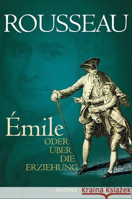 Émile oder Über die Erziehung Rousseau, Jean-Jacques Denhardt, Hermann  9783866475267 Anaconda