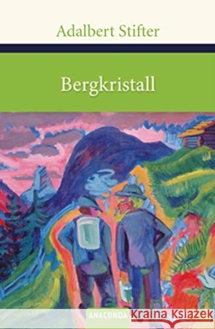 Bergkristall Stifter, Adalbert 9783866478770 Anaconda