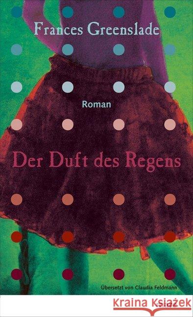 Der Duft des Regens : Roman Greenslade, Frances 9783866481763