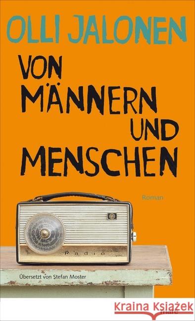 Von Männern und Menschen : Roman Jalonen, Olli 9783866482418