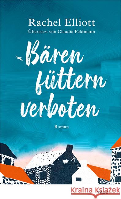 Bären füttern verboten Elliott, Rachel 9783866486249