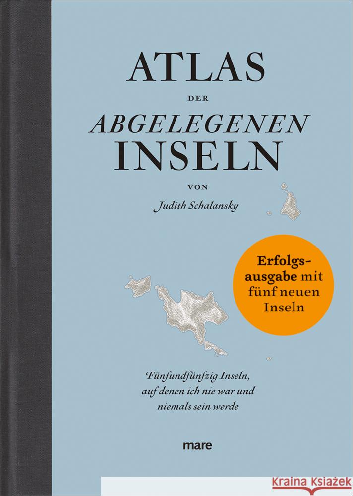 Atlas der abgelegenen Inseln (Erfolgsausgabe) Schalansky, Judith 9783866486836 mareverlag