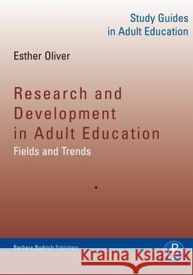 Research and Development in Adult Education: Fields and Trends Esther Oliver 9783866493049 Verlag Barbara Budrich