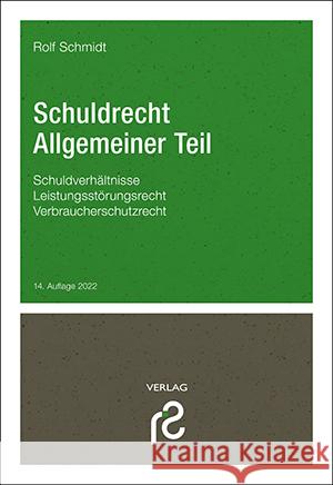 Schuldrecht Allgemeiner Teil Schmidt, Rolf 9783866512481