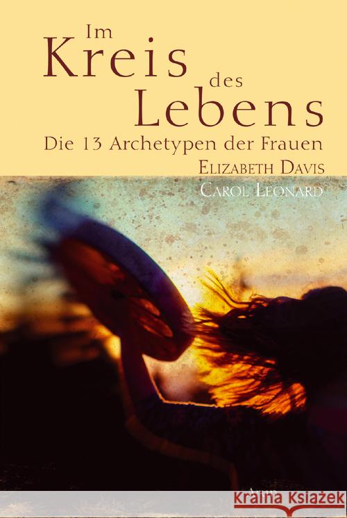 Im Kreis des Lebens Davis, Elizabeth, Leonard, Carol 9783866631380