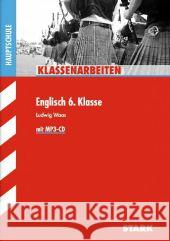 Englisch 6. Klasse Hauptschule, m. MP3-CD : Mit herausnehmbarem Lösungsheft Waas, Ludwig 9783866686595 Stark