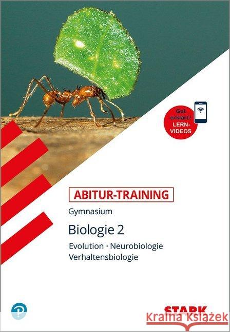 Biologie 2 : Evolution, Neurobiologie, Verhaltensbiologie. Gymnasium. Mit Interaktivem eBook Meinhard, Brigitte; Bils, Werner 9783866689985 Stark