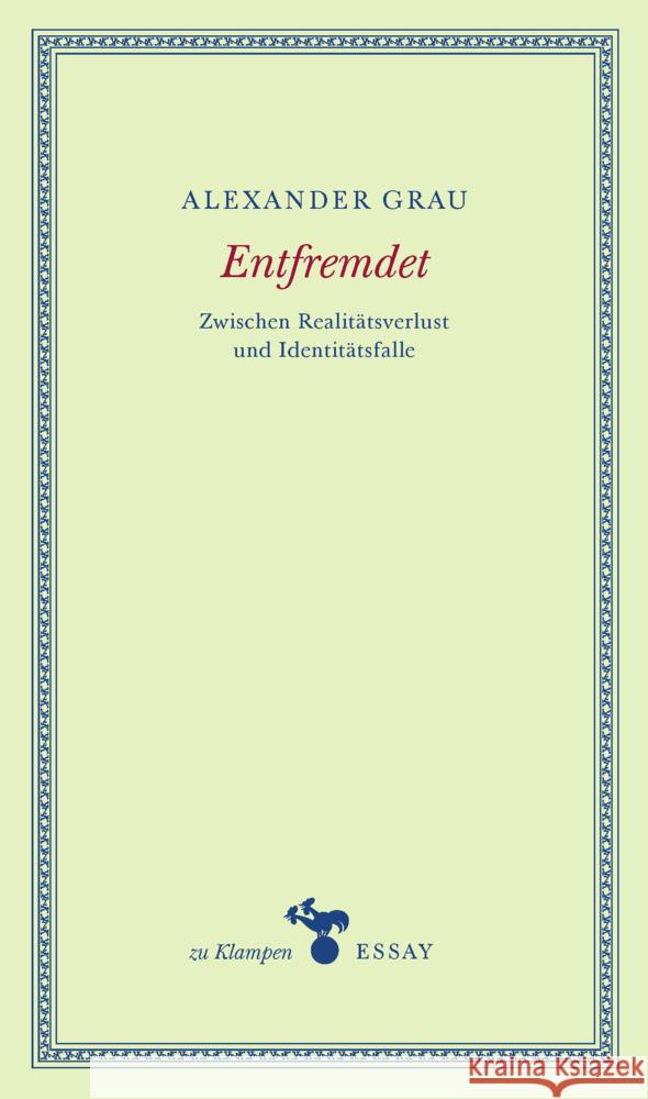 Entfremdet Grau, Alexander 9783866748040 zu Klampen Verlag