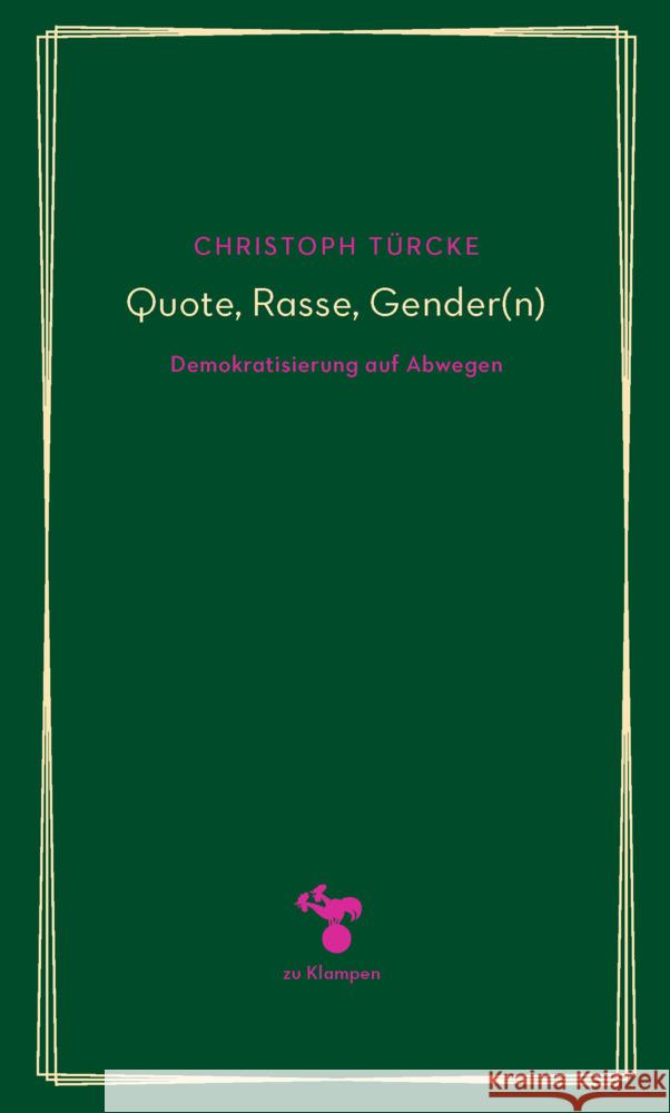 Quote, Rasse, Gender(n) Türcke, Christoph 9783866748101