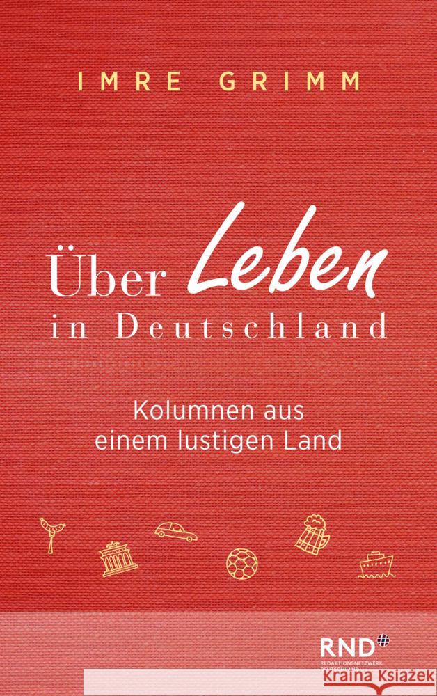 Über Leben in Deutschland Grimm, Imre 9783866748163