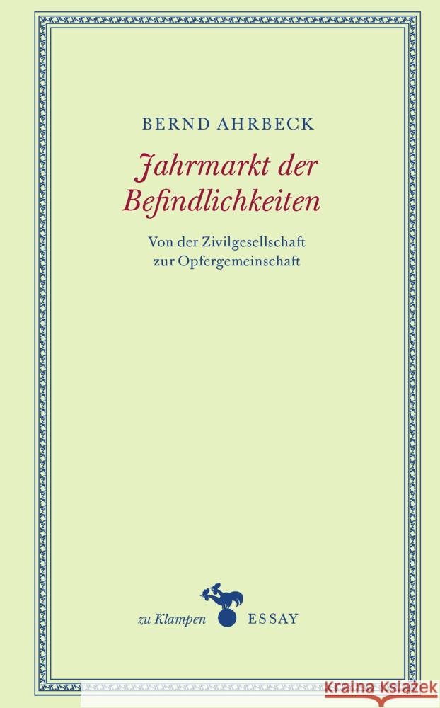 Jahrmarkt der Befindlichkeiten Ahrbeck, Bernd 9783866748262 zu Klampen Verlag