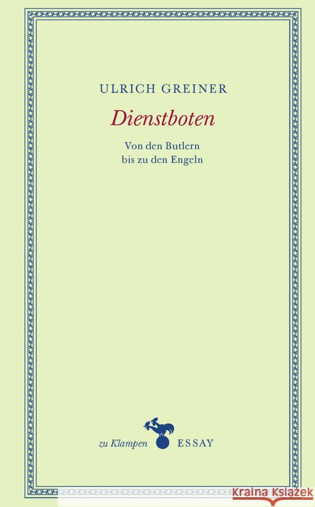Dienstboten Greiner, Ulrich 9783866748279 zu Klampen Verlag
